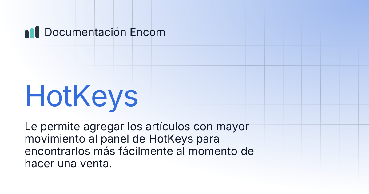 HotKeys | Documentación Encom